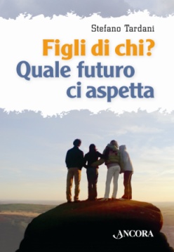 Figli di chi? Quale futuro ci aspetta